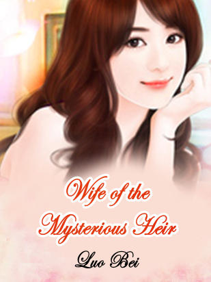 Wife of the Mysterious Heir